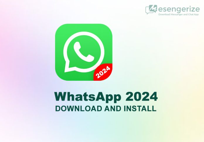 Whatsapp 2024 Version Download and install